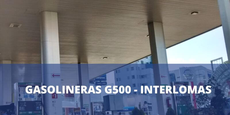 Estación de Servicio Interlomas 1 Gasolinera G500 interlomas