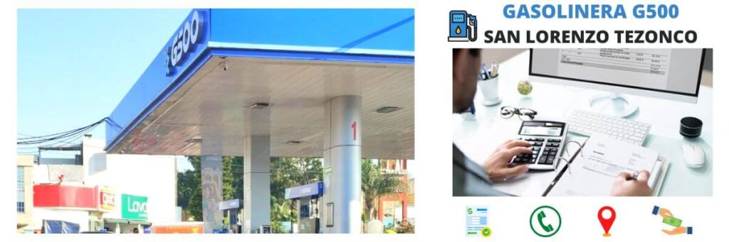 San Lorenzo Tezonco - Gasolinera G500 1 facturación gasolinera San Lorenzo Tezonco